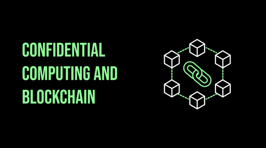 Confidential computing and blockchain